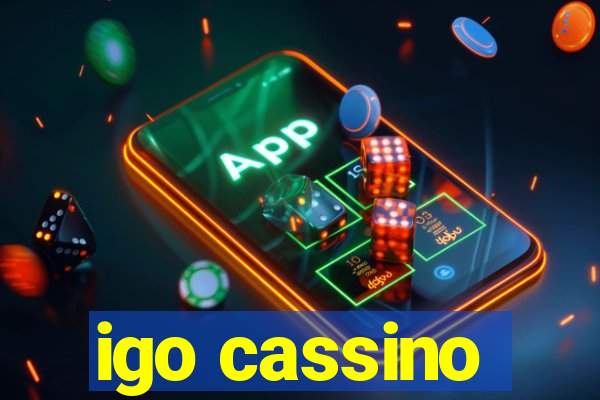 igo cassino